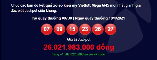 Kết quả Vietlott Mega 6/45 ngày 18/4: Jackpot hơn 26 tỷ đồng vô chủ